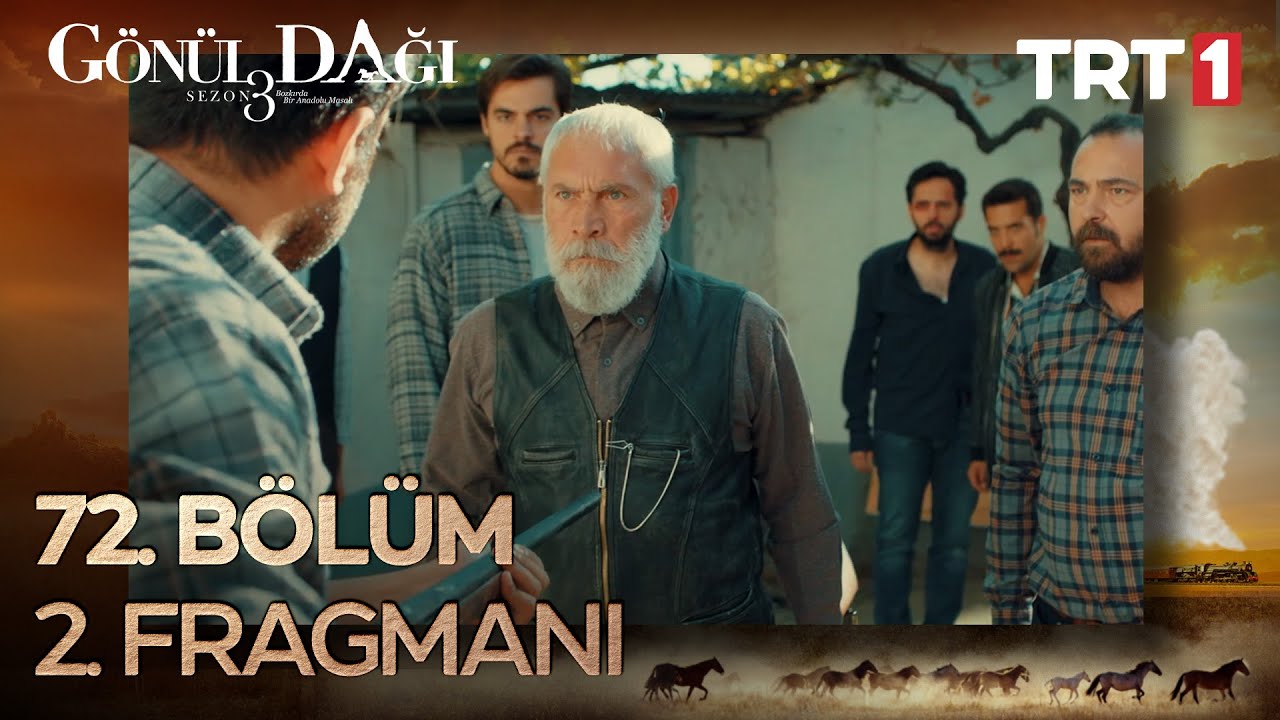 Gönül Dağı 72. Bölüm 2. Fragmanı