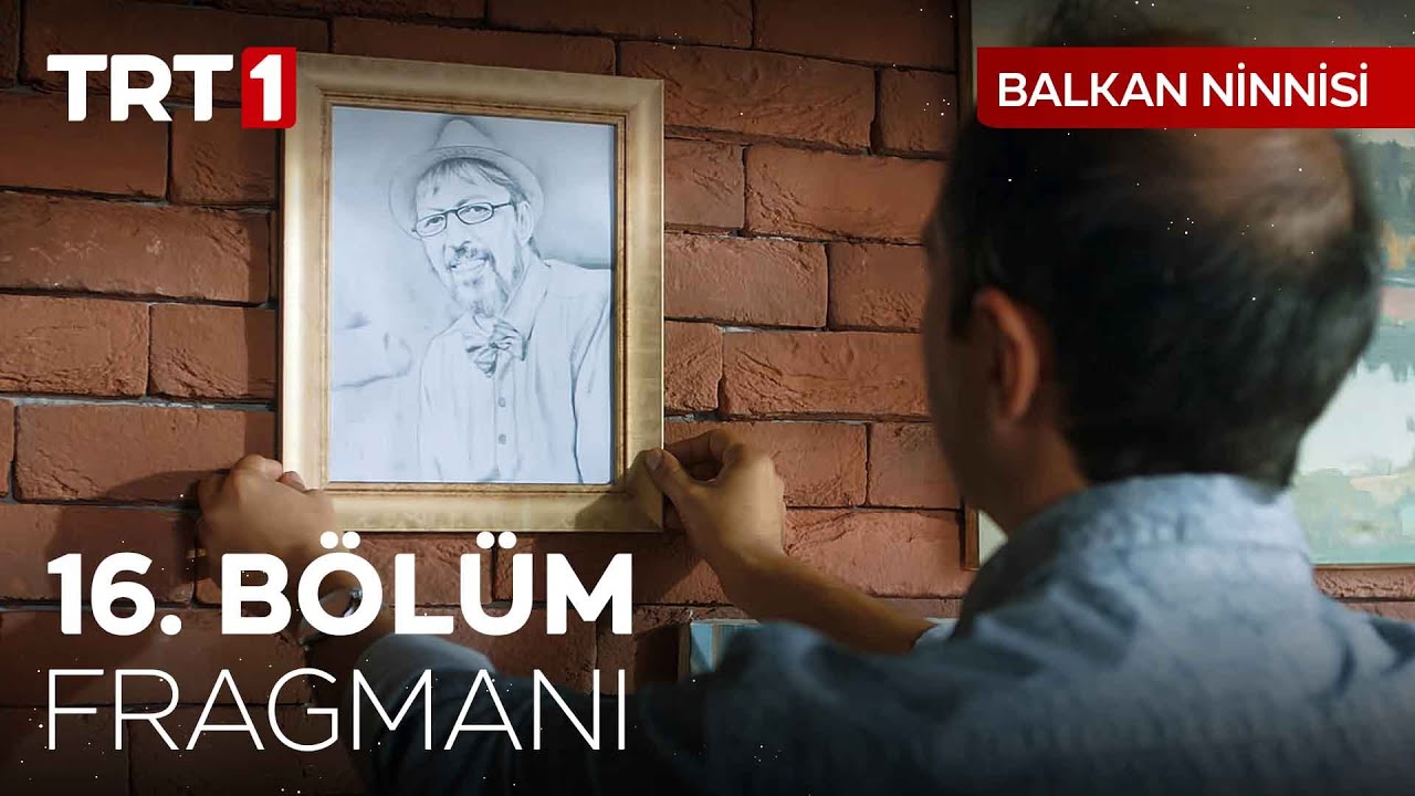 Balkan Ninnisi 16. Bölüm Fragmanı