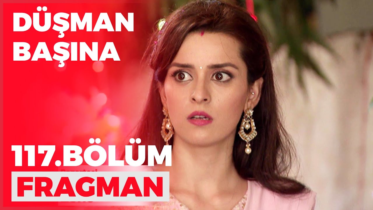 Düşman Başına 117. Bölüm Fragmanı - 10 Ekim Pazartesi
