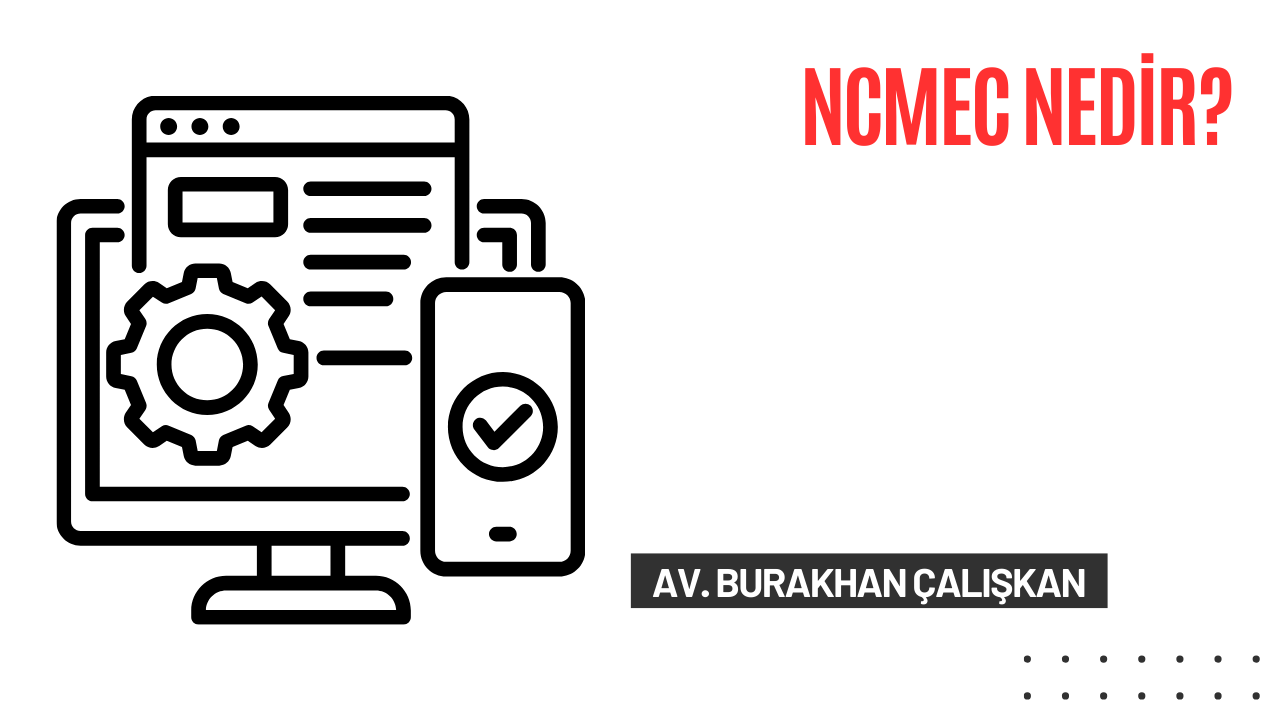 NCMEC Nedir?
